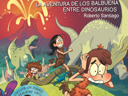Libro Aventura De Los Balbuena Entre Dinosaurios: La familia Balbuena y sus vecinas nunca han vivido una aventura tan emocionante ni tan peligrosa. Acaban de aterrizar en el cretácico.