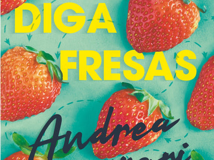 Portada del libro Aunque Diga Fresas