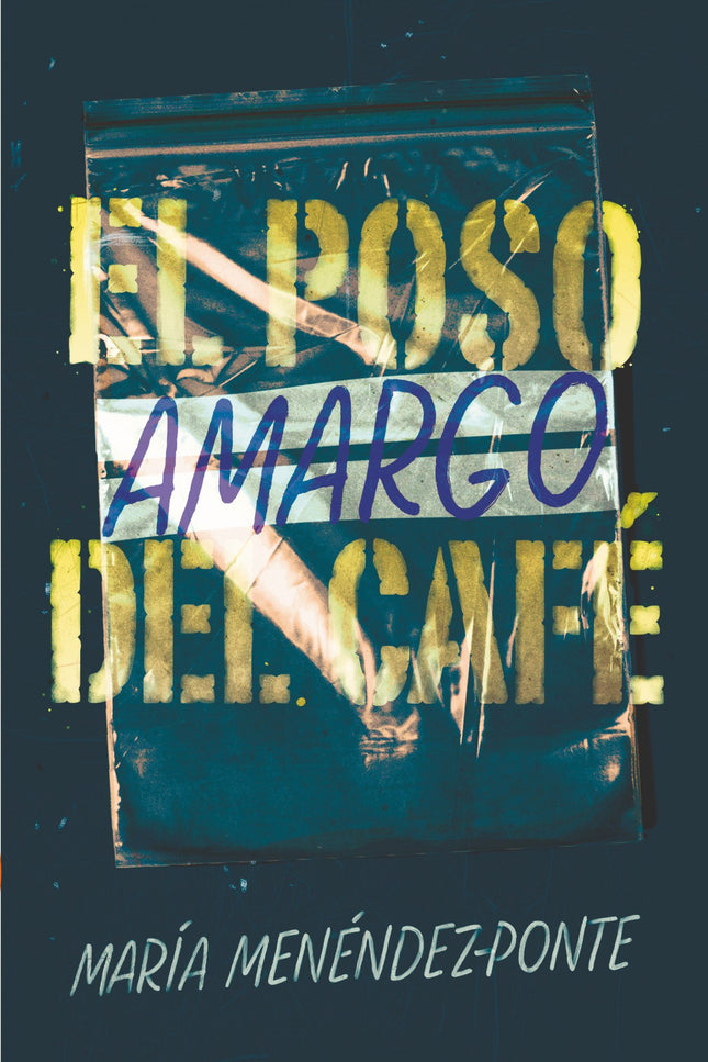Portada del libro El Poso Amargo Del Cafe