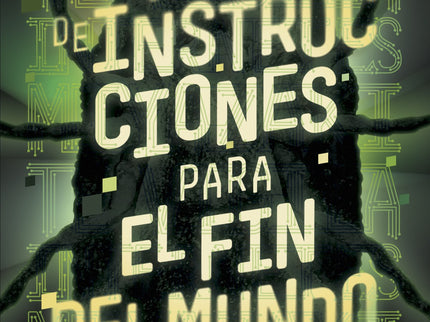 Libro Manual De Instrucciones Para El Fin Del Mundo: Lo llaman «Miyazaki»y es un parásito. Te vigila desde cualquier ordenador, cámara o móvil conectado a la red.