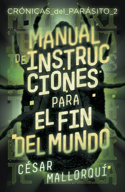 Libro Manual De Instrucciones Para El Fin Del Mundo: Lo llaman «Miyazaki»y es un parásito. Te vigila desde cualquier ordenador, cámara o móvil conectado a la red.