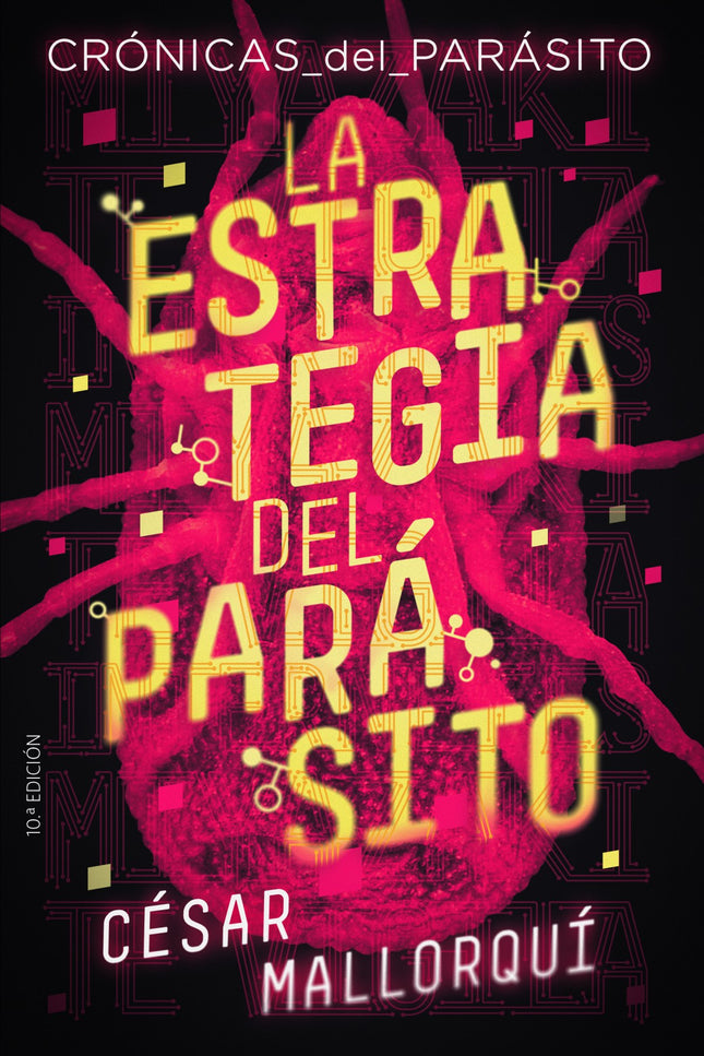Libro Ga.364 La Estrategia Del Parasito: Se oculta;no lo ves, pero siempre está ahí, observándote, vigilándote, espiando todo lo que haces y dices. Se alimenta de ti, depende de ti;por eso se esconde y te usa.