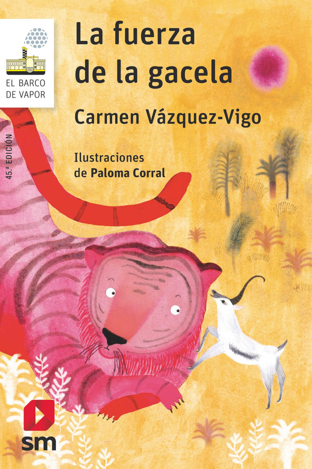 Libro La Fuerza De La Gacela: En la selva de Congolandia todos los animales viven felices... hasta que llega un tigre extranjero que siembra el terror.