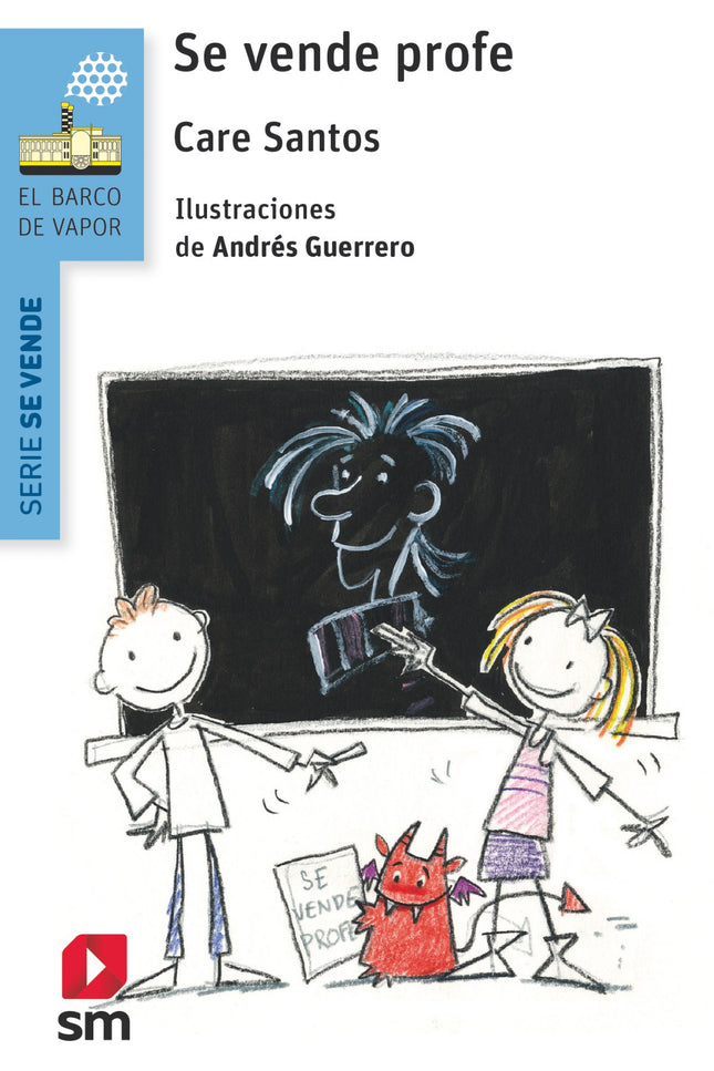 Libro Se Vende Profe: ¿Qué pasa cuando tu profe favorito desaparece? ¿Y si, encima, llega una sustituta que no para de mandar deberes y poner exámenes?