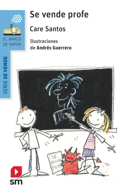 Libro Se Vende Profe: ¿Qué pasa cuando tu profe favorito desaparece? ¿Y si, encima, llega una sustituta que no para de mandar deberes y poner exámenes?