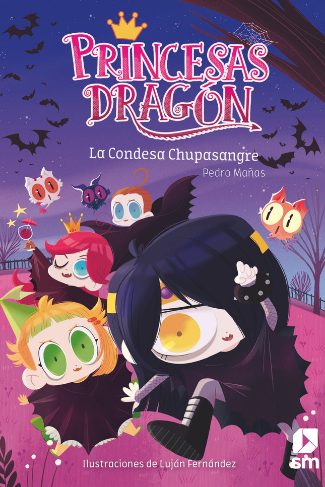 Libro La Condesa Chupasangre: Las princesas pueden ser de muchas maneras. Las hay deportistas, cursis, gruñonas, alegres, osadas...