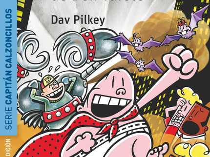 El Capitán Calzoncillos Y La Turbulenta Aventura De Don Tufote