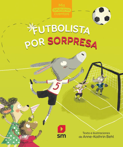 Libro Futbolista Por Sorpresa: Juan quiere jugar con sus amigos, pero solo si hacen lo que él dice.Un cuento para que los niños reflexionen sobre el respeto a los otros y la amistad.