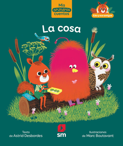 Libro La Cosa: Una mañana, aparece un ser extraño en el bosque. A todos les da miedo y no quieren que se acerque a ellos, hasta que descubren que pueden ser amigos.Un cuento para pre-lectores y primeros lectores para que los niños entiendan que no hay que juzgar a nadie por su aspecto.
