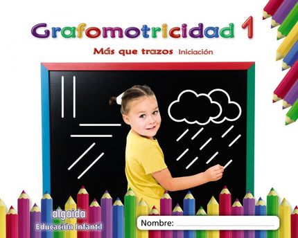 Portada del libro Grafomotricidad 1. 3 Años. Más Que Trazos 2019