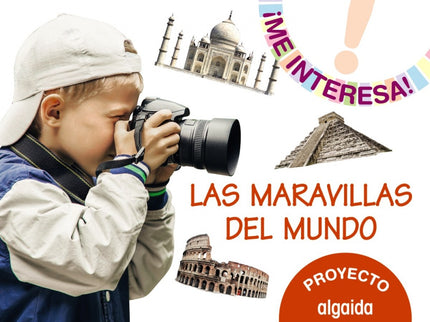Portada del libro Proyecto Las Maravillas Del Mundo 3-5años. ¡me Interesa! 2019