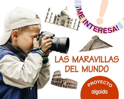 Portada del libro Proyecto Las Maravillas Del Mundo 3-5años. ¡me Interesa! 2019