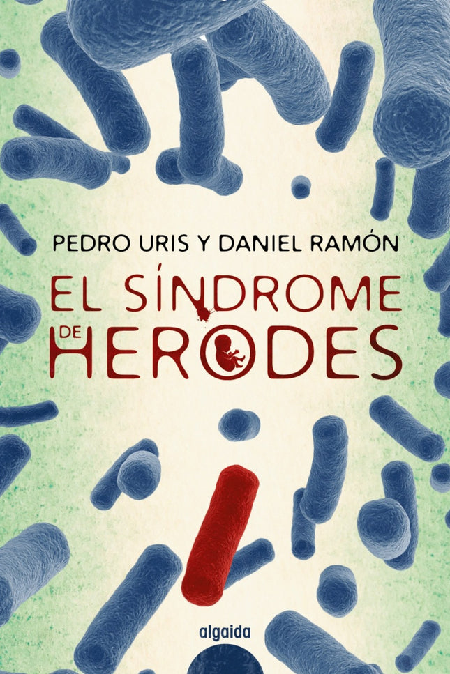 El síndrome de Herodes - Uris - Tapa blanda