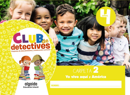 Portada del libro Club De Detectives 4 Años. Carpeta 2. 'yo Vivo Aquí' Y 'américa
