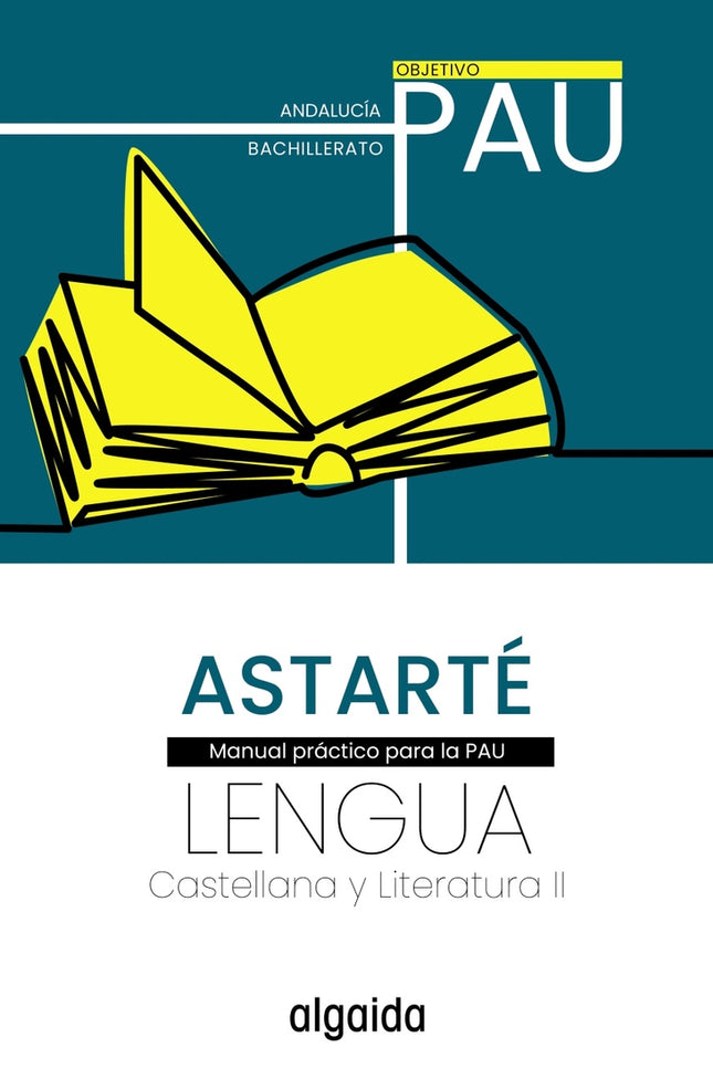 Proyecto Astarté. Lengua Castellana Y Literatura Ii. Objetivo Pau