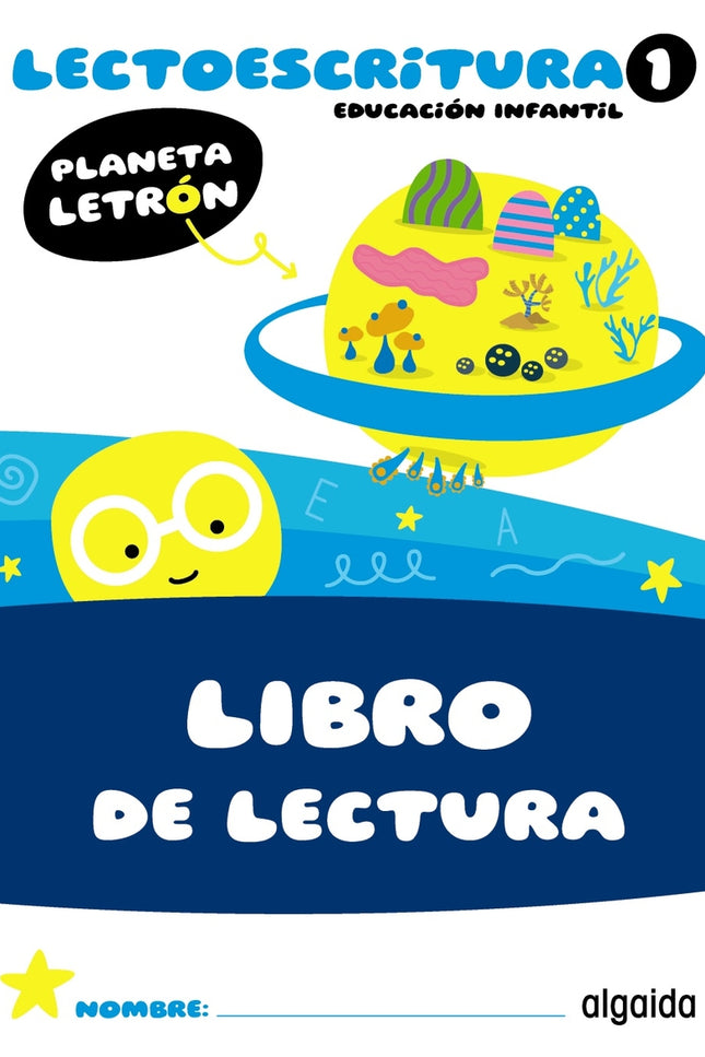 Planeta Letrón. Lectoescritura. Nivel 1. Libro De Lectura