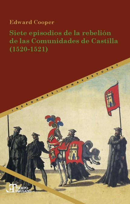 Portada del libro Siete Episodios De La Rebelión De Las Comunidades De Castilla 1520-1521