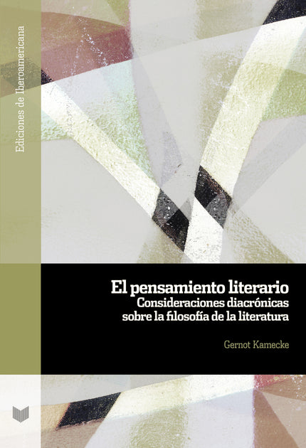 EL PENSAMIENTO LITERARIO - Gernot Kamecke - RUSTICA