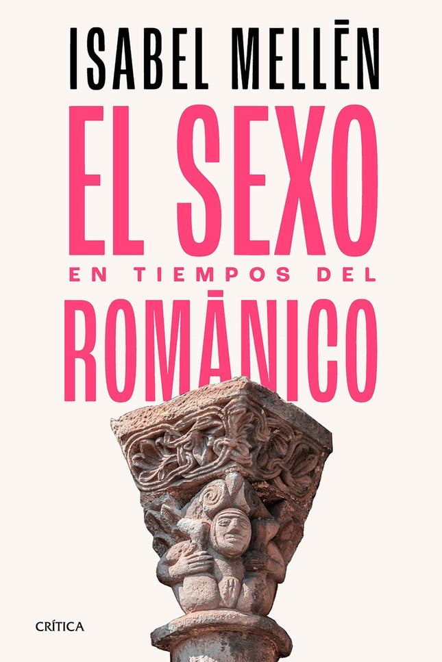 El Sexo En Tiempos Del Románico