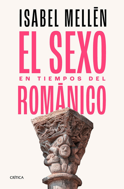 El Sexo En Tiempos Del Románico
