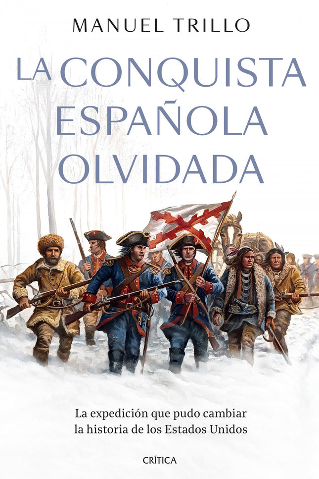 La Conquista Española Olvidada