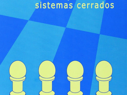 Curso De Aperturas. Sistemas Cerrados