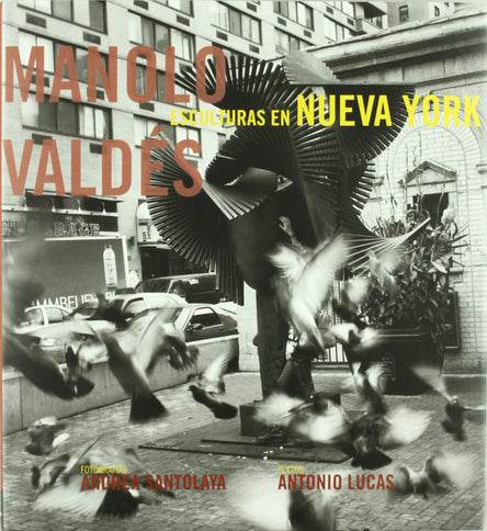 Manolo Valdés en Nueva York - Manolo Valdés - OTRO FORMATO LIBRO