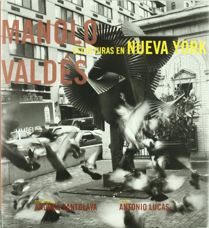 Manolo Valdés en Nueva York - Manolo Valdés - OTRO FORMATO LIBRO