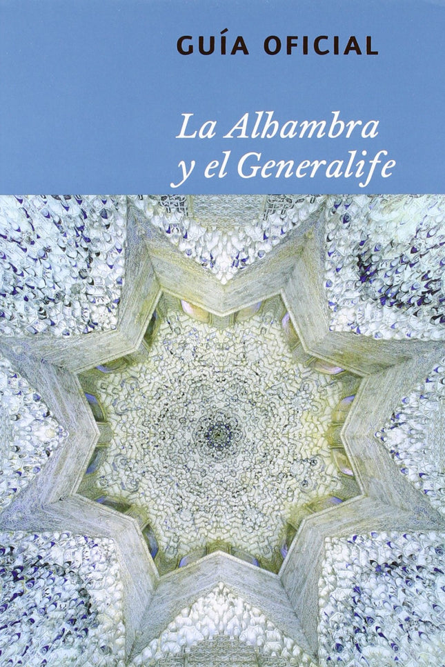 De La Alhambra Y El Generalife