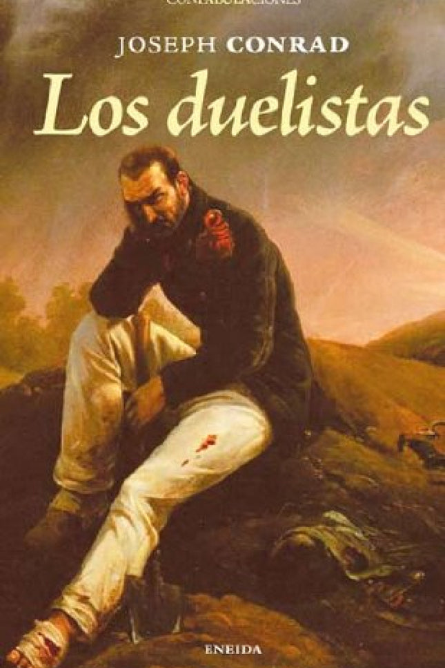Libro Los Duelistas: (. . . ) la historia de un duelo, que adquirió caracteres legendarios en el ejército, circula a tra