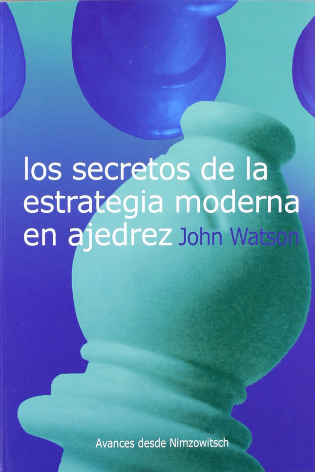 Portada del libro Los Secretos De La Estrategia Moderna