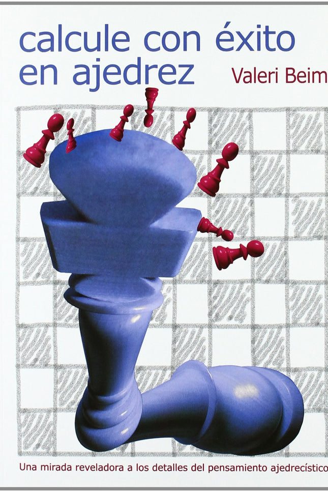 Portada del libro Calcule Con éxito En Ajedrez