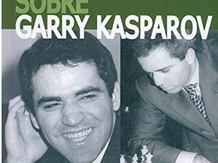 Portada del libro Garry Kasparov Sobre Garry Kasparov. Parte Ii: 1985-1993