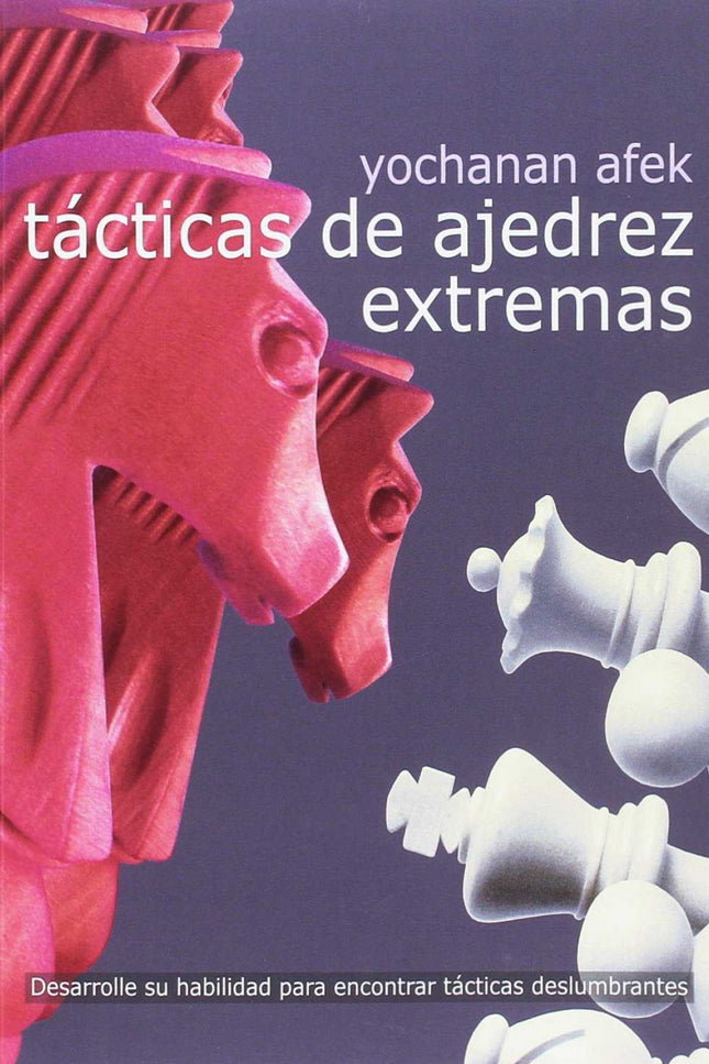 Libro Tácticas De Ajedrez Extremas: .