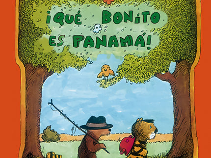 Libro íqué Bonito Es Panamá!: Erase una vez un pequeño oso y un pequeño tigre que vivían allá abajo, a la orilla del río