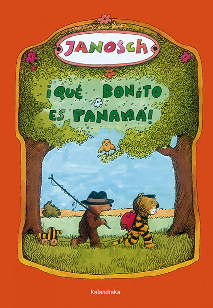 Libro íqué Bonito Es Panamá!: Erase una vez un pequeño oso y un pequeño tigre que vivían allá abajo, a la orilla del río