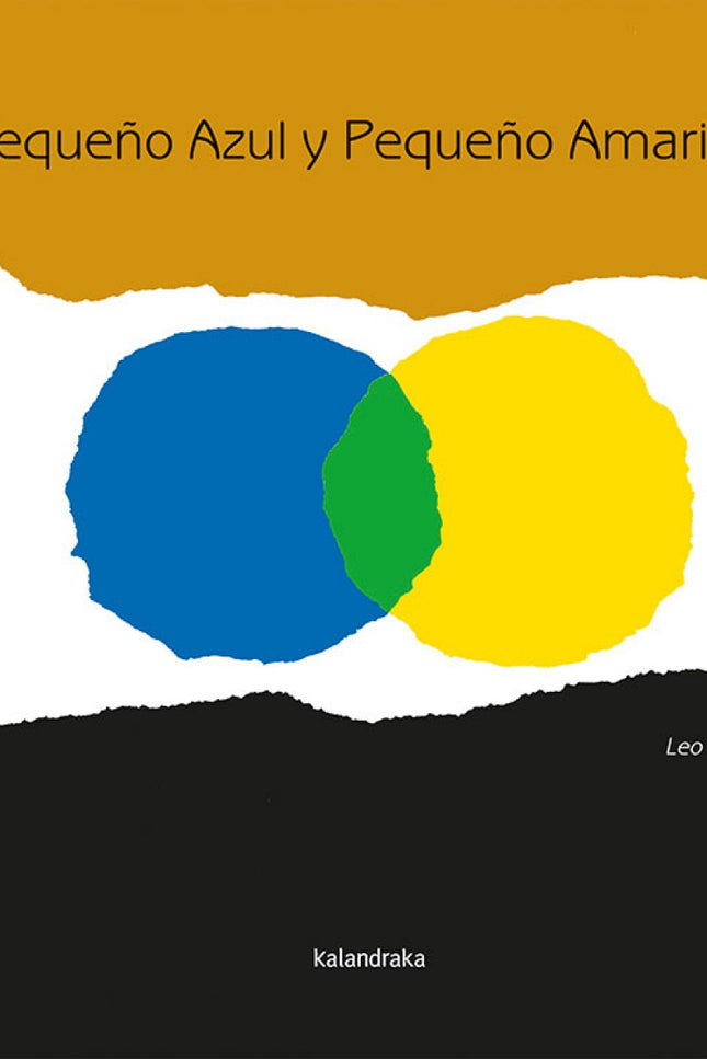 Libro Pequeño Azul Y Pequeño Amarillo: Libro precursor convertido en un clásico del diseño. Sencillez y armonía elevadas
