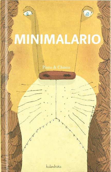 Libro Minimalario: Son animales comunes y a la vez sorprendentes. Únicos en su especie, este libro reúne la fauna más su
