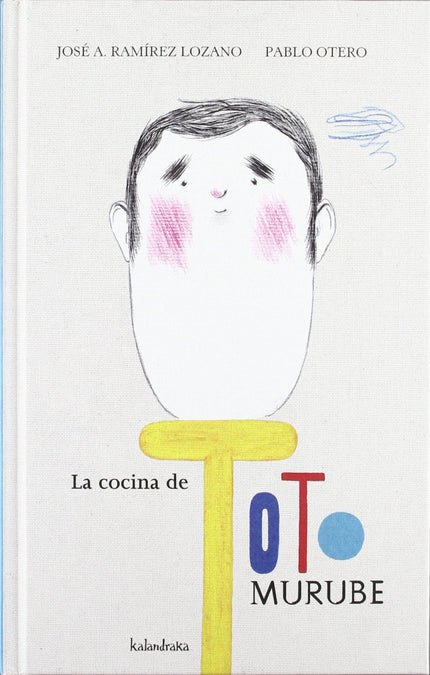 Libro La Cocina De Toto Murube: Toto Murube siempre estaba en una nube. . Toto era un mendigo ambicioso que soñaba con s
