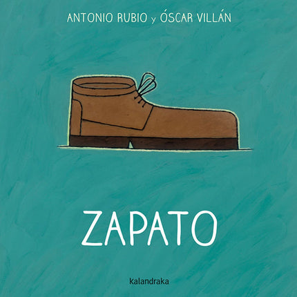 Libro Zapato: Próximos y accesibles, los objetos cotidianos que protagonizan estos versos se elevan a categoría literari