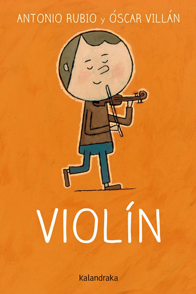 Libro Violín: Kalandraka incorpora a su colección 'de la cuna a la luna' tres nuevos títulos escritos por el poeta Anton