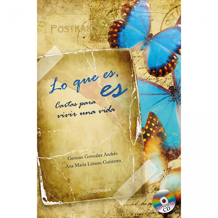 Libro Lo Que Es, Es. Cartas Para Vivir La Vida: Lo que es, es no contiene fórmulas ni lecciones. Enicerra claves que dis