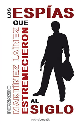 Libro Espias Que Estremecieron Al Siglo: .