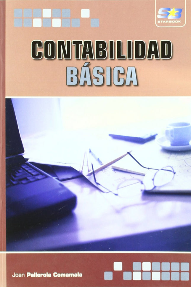 Libro Contabilidad Basica: A los lectores acostumbrados a los libros de contabilidad avanzada les parecerá atípico que u