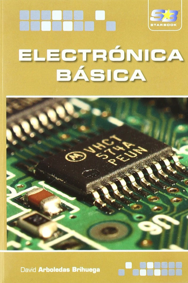 Libro Electronica Basica.: Este libro es una introducción a la electrónica y está dirigido a estudiantes que van a inici