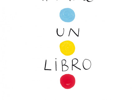 Libro Un Libro: Con este divertido libro te lo pasarás en grande si sigues sus instrucciones. Haz lo que él te diga y ve