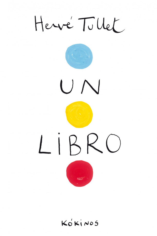Libro Un Libro: Con este divertido libro te lo pasarás en grande si sigues sus instrucciones. Haz lo que él te diga y ve