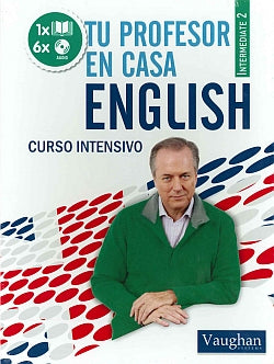 Libro Tu Profesor En Casa Intermedio 2: 'Tu profesor en casa' en un curso intensivo de inglés formado por un libro y 6 C