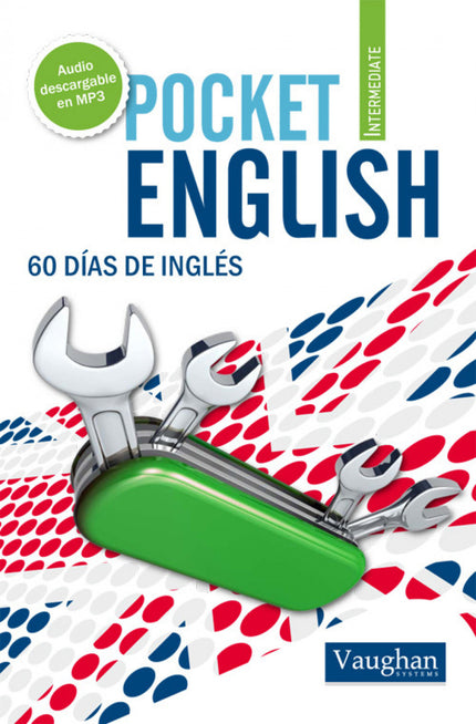 Libro Pocket English Intermediate: ¿Quieres clases dinámicas de inglés? ¿Quieres poder llevarte el método Vaughan a todo