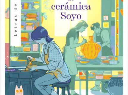 Historias Del Taller De Cerámica Soyo